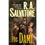 The Dame by Salvatore, R. A., 9781429984294