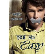 Not So Easy by Gammon, Sherry, 9781478184294