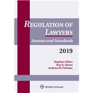 Regulation of Lawyers: Statutes and Standards, 2019 (Supplements) by Gillers, Stephen; Simon, Roy D.; Perlman, Andrew M., 9781543804294