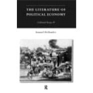 The Literature of Political Economy: Collected Essays II by Hollander; Samuel, 9780415114295