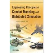 Engineering Principles of Combat Modeling and Distributed Simulation by Tolk, Andreas, 9780470874295