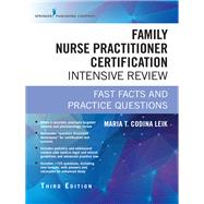 Adult-Gerontology Nurse Practitioner Certification Intensive Review, Fourth Edition by Maria T. Codina Leik, MSN, ARNP, FNP-C, AGPCNP-BC, 9780826134295