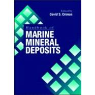 Handbook of Marine Mineral Deposits by Cronan; David Spencer, 9780849384295