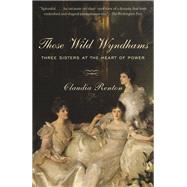 Those Wild Wyndhams by RENTON, CLAUDIA, 9781101874295