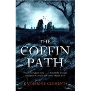 The Coffin Path by Katherine Clements, 9781472204295
