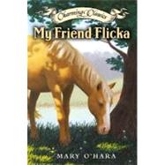 My Friend Flicka by O'Hara, Mary, 9780060524296