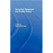 Terrorism Research and Public Policy by McCauley,Clark, 9780714634296