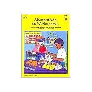 Alternatives to Worksheets by Bauer, Karen, 9781574714296