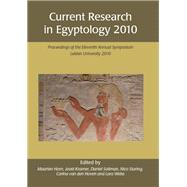 Current Research in Egyptology 2010 by Horn, Maarten; Kramer, Joost; Soliman, Daniel; Staring, Nico; Van Den Hoven, Carina, 9781842174296