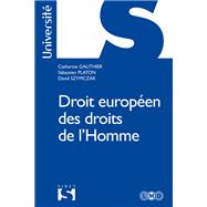 Droit europen des droits de l'Homme by Catherine Gauthier; Sbastien Platon; David Szymczak, 9782247154296