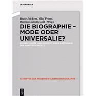 Die Biographie - Mode Oder Universalie? by Bockem, Beate; Peters, Olaf; Schellewald, Barbara, 9783110404296