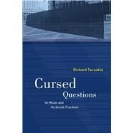 Cursed Questions by Taruskin, Richard, 9780520344297