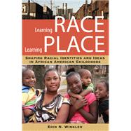 Learning Race, Learning Place by Winkler, Erin N., 9780813554297