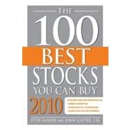 The 100 Best Stocks You Can Buy: 2010 by Sander, Peter; Slatter, John, 9781440504297