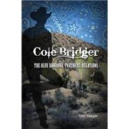 Cole Bridger by Yaeger, Tom, 9781480964297
