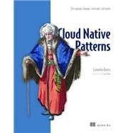 Cloud Native Patterns by Davis, Cornelia; Kim, Gene, 9781617294297