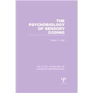 The Psychobiology of Sensory Coding by Uttal (Dec'd); William R., 9781848724297