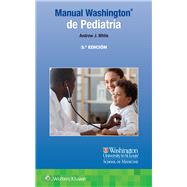 Manual Washington de Pediatra by White, Andrew, 9788419284297