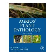 Agrios' Plant Pathology by Oliver, 9780128224298