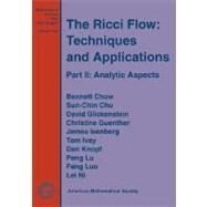 The Ricci Flow by Chow, Bennett; Chu, Sun-Chin; Glickenstein, David; Guenther, Christine; Isenberg, James, 9780821844298