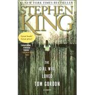 The Girl Who Loved Tom Gordon by Stephen King, 9781416524298