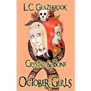 Crystal & Bone by Glazebrook, L. C., 9781453844298