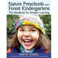 Nature Preschools and Forest Kindergartens by Sobel, David; Bailie, Patti Ensel (CON); Finch, Ken (CON); Kenny, Erin K. (CON); Stires, Ann (CON), 9781605544298