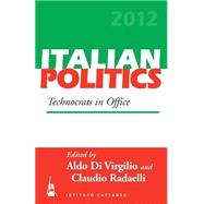 Technocrats in Office by Di Virgilio, Aldo; Radaelli, Claudio M., 9781782384298