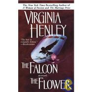 The Falcon and the Flower by HENLEY, VIRGINIA, 9780440204299
