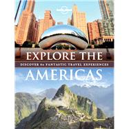 Explore The Americas 1 by Planet, Lonely, 9781787014299