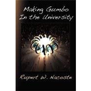 Making Gumbo in the University by NACOSTE RUPERT W, 9781935514299