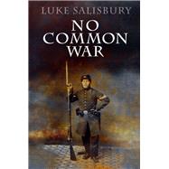 No Common War by Salisbury, Luke, 9781936364299