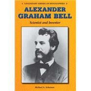 Alexander Graham Bell by Schuman, Michael A., 9780766064300