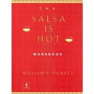 Salsa is Hot, The, Dialogs and Stories Workbook by Pickett, William P., 9780130204301