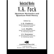 V.a. Fock - Selected Works by Faddeev, L. D.; Khalfin, L. A.; Komarov, I. v., 9780367394301