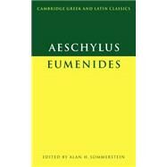 Aeschylus: Eumenides by Aeschylus , Edited by Alan H. Sommerstein, 9780521284301