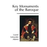 Key Monuments of the Baroque by Adams, Laurie Schneider, 9780813334301