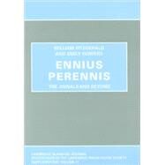 Ennius Perennis : The Annals and Beyond by Fitzgerald, William; Gowers, Emily, 9780906014301