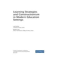 Learning Strategies and Constructionism in Modern Education Settings by Daniela, Linda; Lytras, Miltiadis, 9781522554301