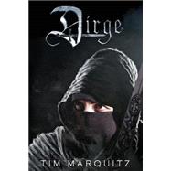 Dirge by Marquitz, Tim, 9781618684301