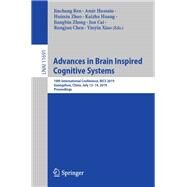 Advances in Brain Inspired Cognitive Systems by Ren, Jinchang; Hussain, Amir; Zhao, Huimin; Huang, Kaizhu; Zheng, Jiangbin, 9783030394301