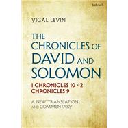 The Chronicles of David and Solomon by Yigal Levin, 9780567674302