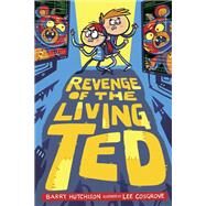 Revenge of the Living Ted by Hutchison, Barry, 9780593174302