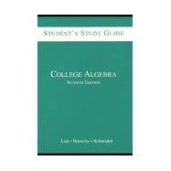 College Algebra: Student's Study Guide by Lial, Margaret L.; Hornsby, E. John; Schneider, David I.; McGinnis, Theresa, 9780673984302