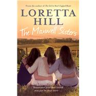 The Maxwell Sisters by Hill, Loretta, 9780857984302