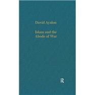 Islam and the Abode of War: Military Slaves and Islamic Adversaries by Ayalon,David, 9780860784302