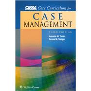 Cmsa Core Curriculum for Case Management by Tahan, Hussein M.; Treiger, Teresa M., 9781451194302