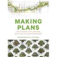 Making Plans by Steiner, Frederick R., 9781477314302