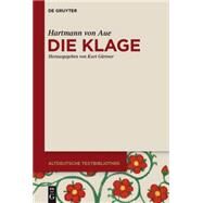 Die Klage by Von Aue, Hartmann; Gartner, Kurt, 9783110404302