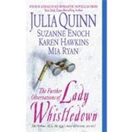 The Further Observations of Lady Whistledown by Quinn, Julia; Enoch, Suzanne; Hawkins, Karen; Ryan, Mia, 9780061744303